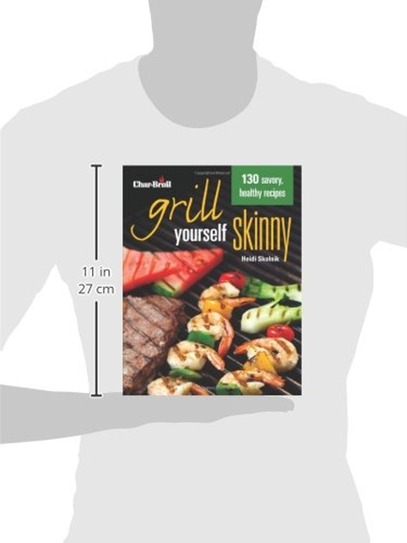 Char-Broil'S Grill Yourself Skinny (Creative Homeowner) 130 Delicious Grilling Recipes from Breakfast Pizza to Rack of Lamb. with Calories. Protein. Fat and Other Nutritional Facts for Each Recipe - Image 9