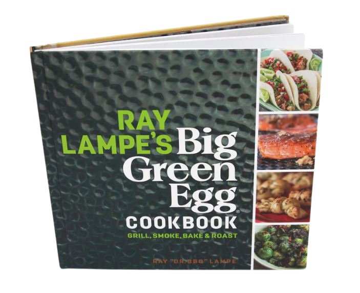 Big Green Egg: Ray Lampe's Dr.BBQ Big Green Egg Cookbook hardcover