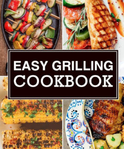 Easy Grilling Cookbook (The Effortless Chef Series)
